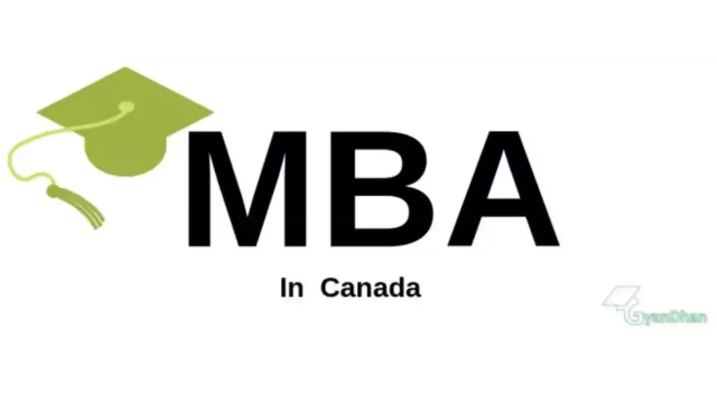 MBA in Canada & What it Takes: Top Universities, Eligibility, Cost and Scholarships