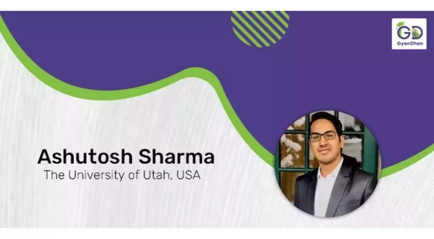 Student Speak 6 - How Ashutosh Successfully Planned his Journey to the University of Utah 