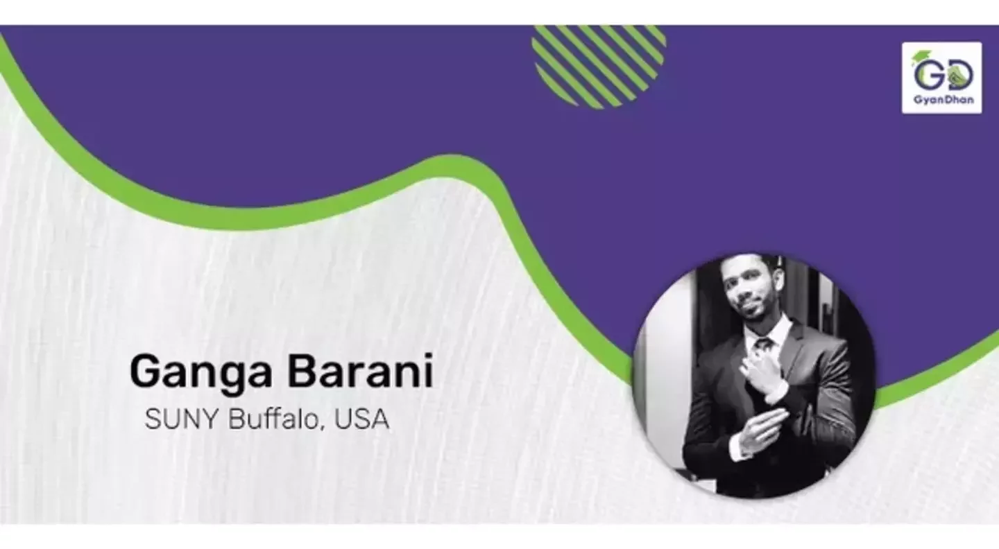 Student Speak 7 - How Ganga Barani Planned his MS from the SUNY Buffalo US