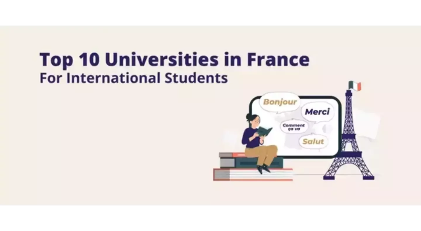 Top Ranked Universities In France: Gateways to Endless Opportunities 