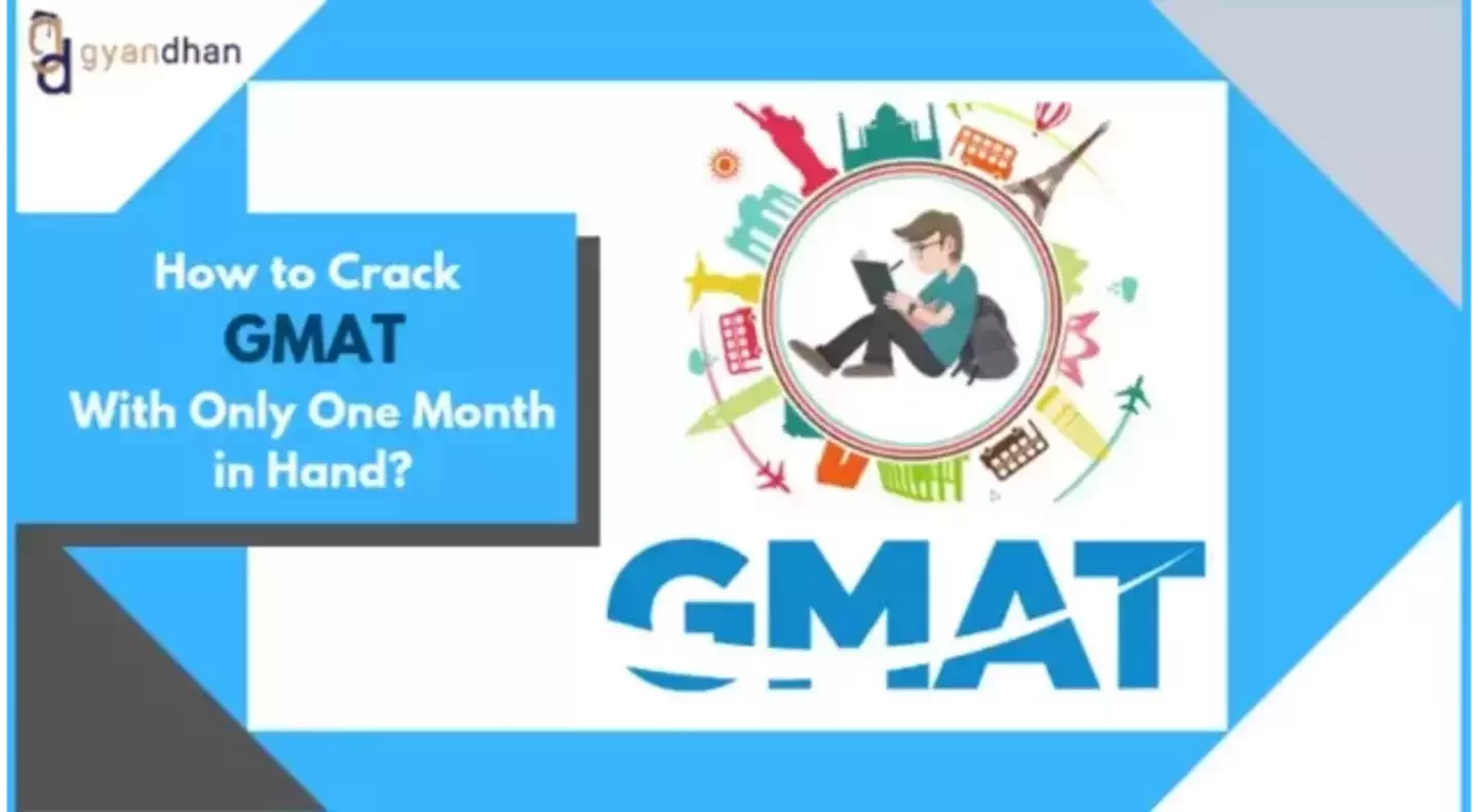 How to Crack GMAT With Only 1 Month in Hand?