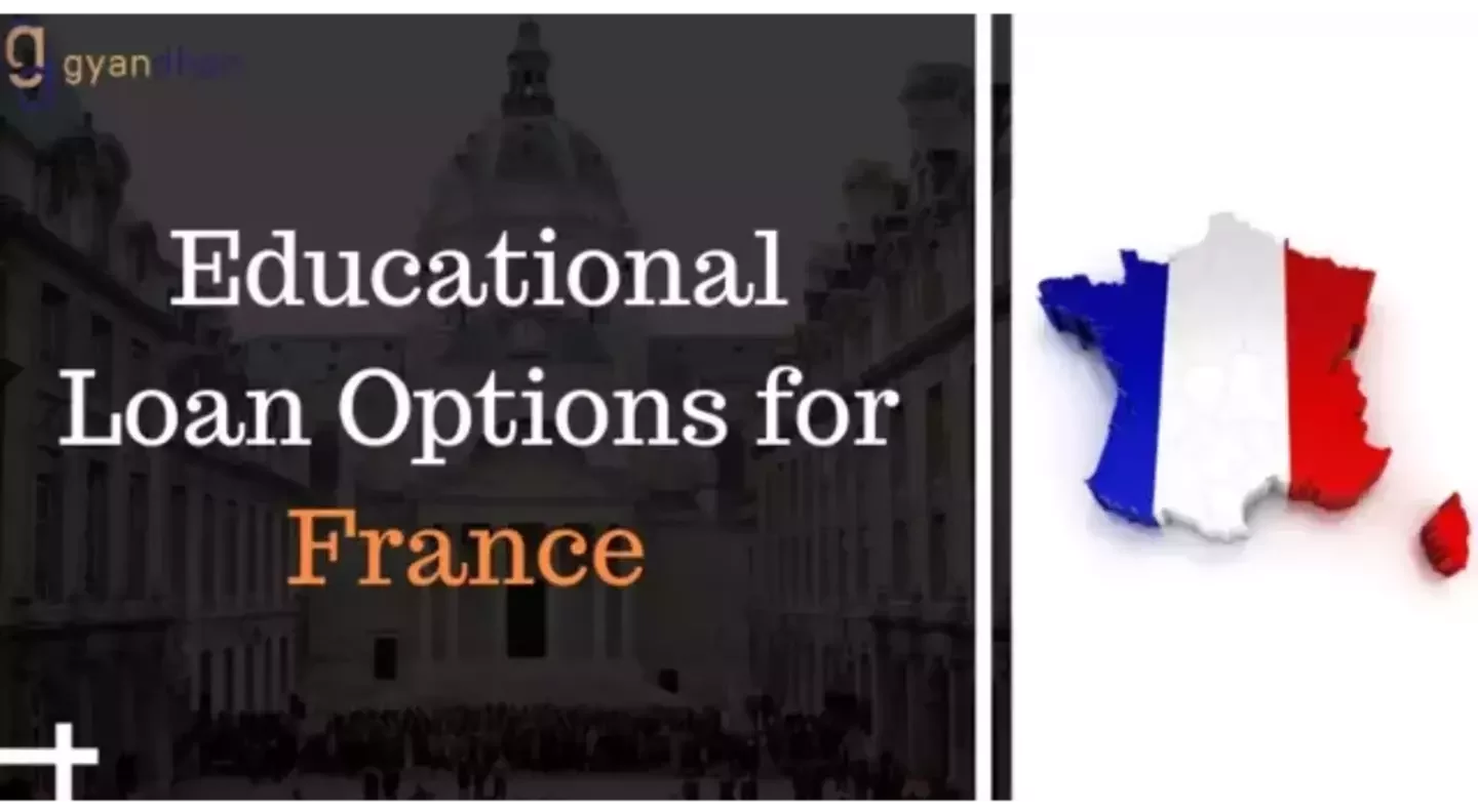 Education Loan to Study in France 2025
