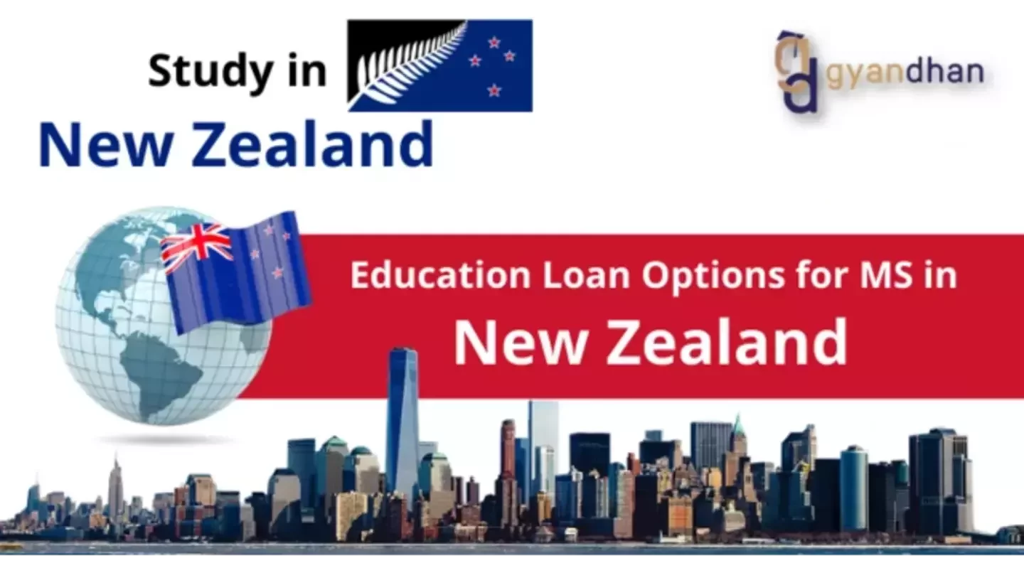 Guide on Educational Loan for MS in New Zealand