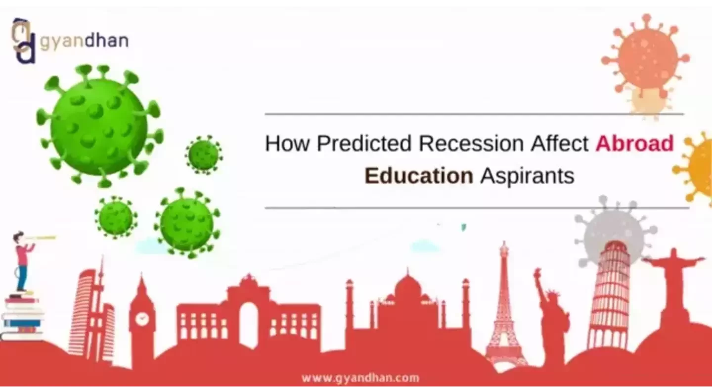 How will the Predicted Recession Affect Study Abroad Aspirants ?
