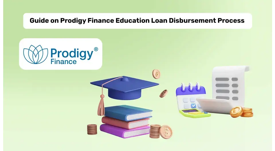 All About Prodigy Finance Education Loan Disbursement Process