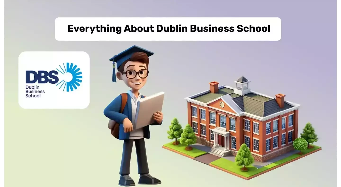 Dublin Business School (DBS): Rankings, Cost, Programs, Placements