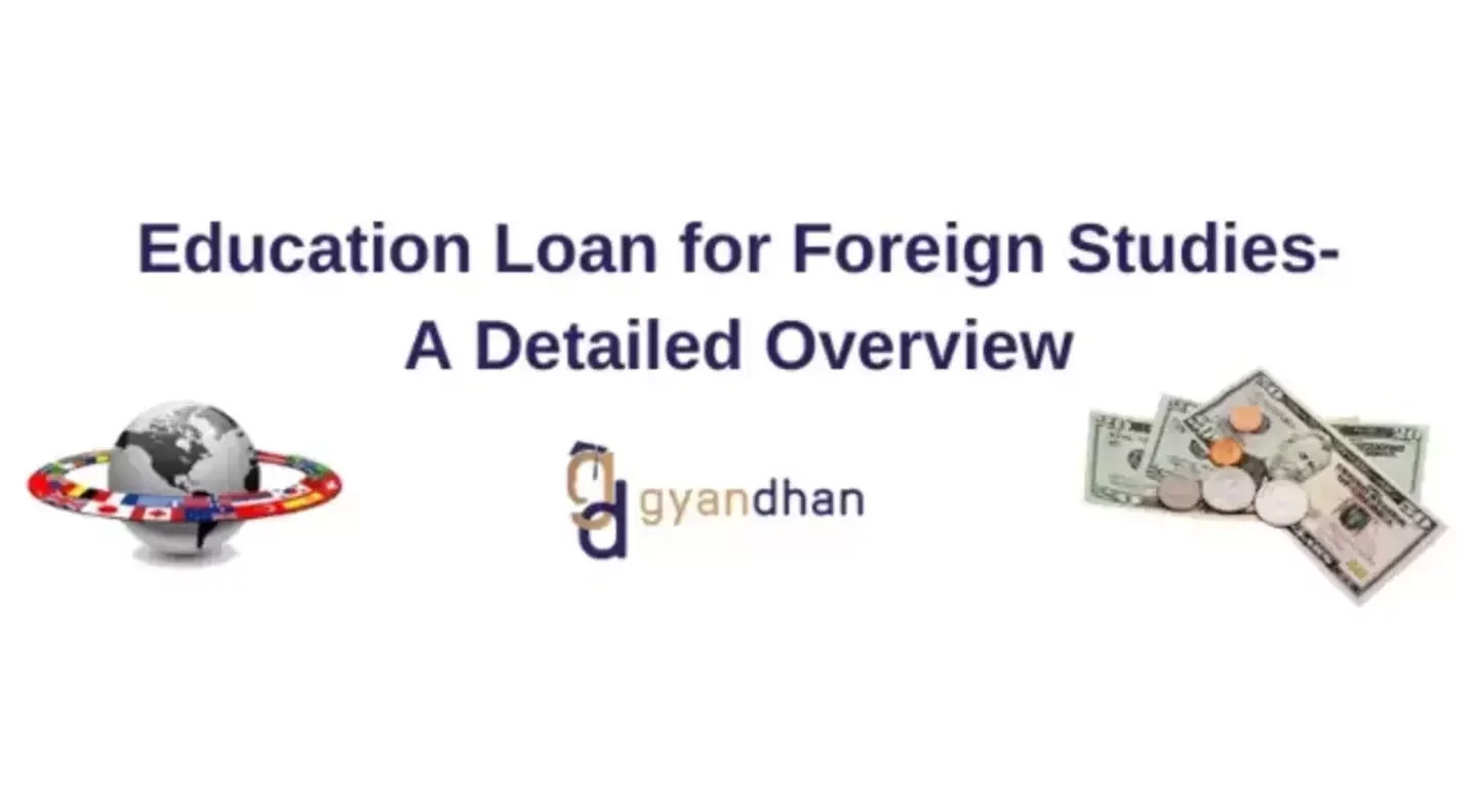 Foreign Education Loan for Abroad Studies: A Complete Guide for Students