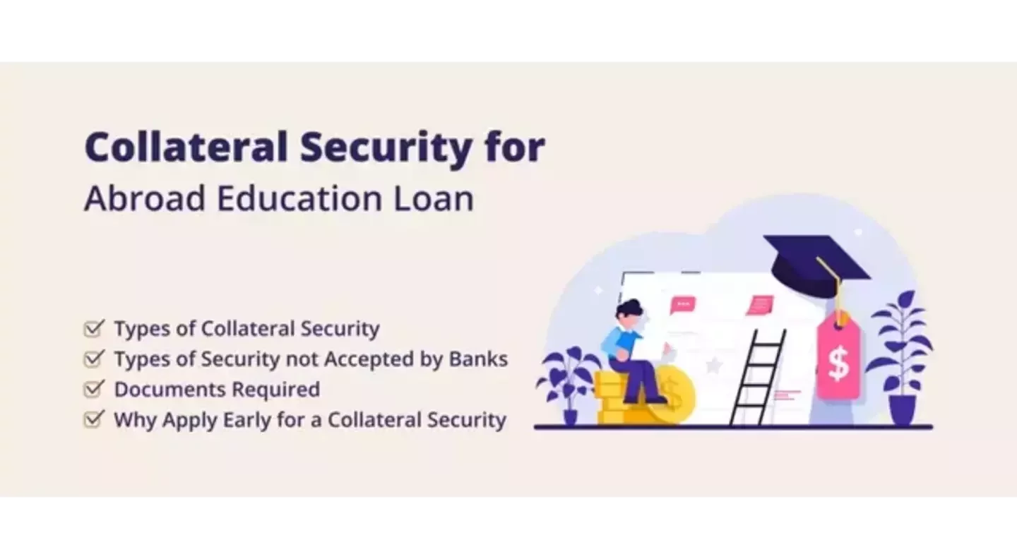 Types of Collateral Security for an Abroad Education Loan
