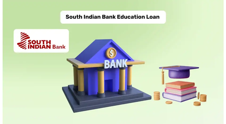 South Indian Bank Education Loan