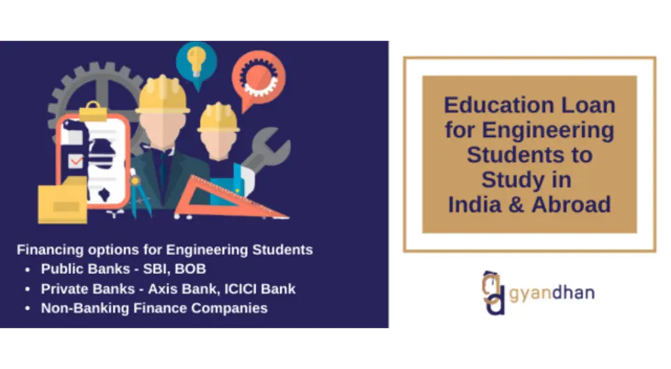 Education Loan for Engineering (B-Tech) Students to Study in India & Abroad