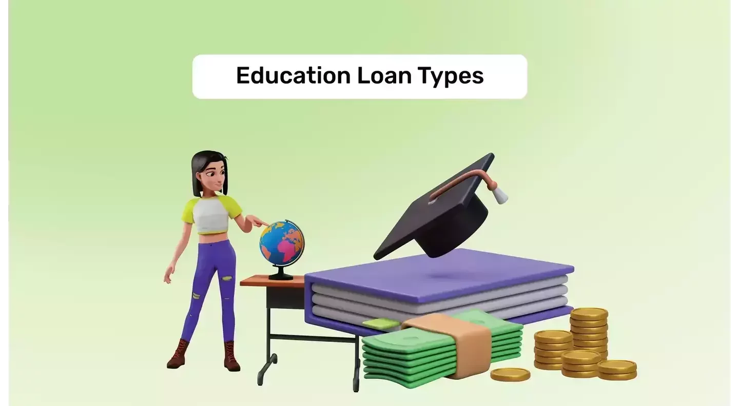 Types of Education Loans for Abroad Studies