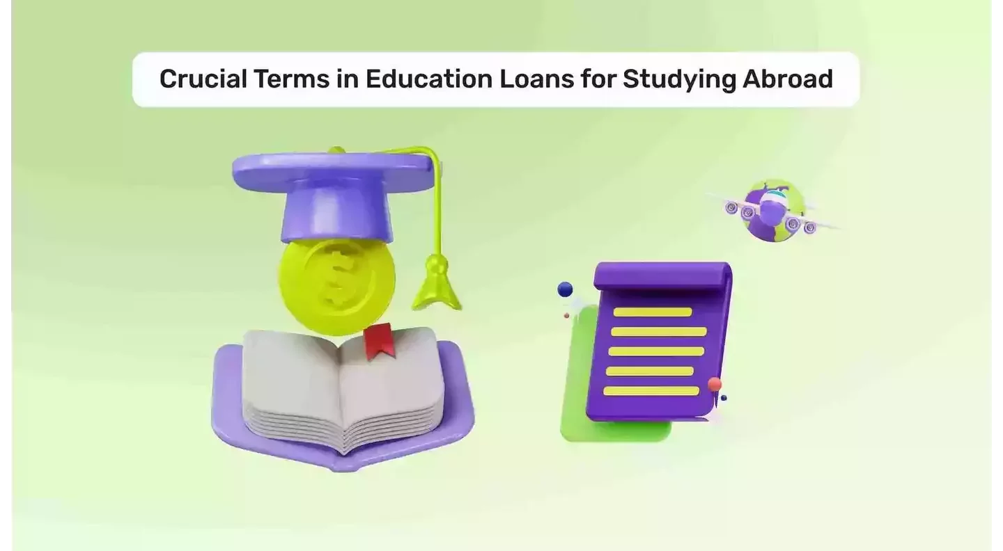 Abroad Education Loan Terms: Important Terms to Know