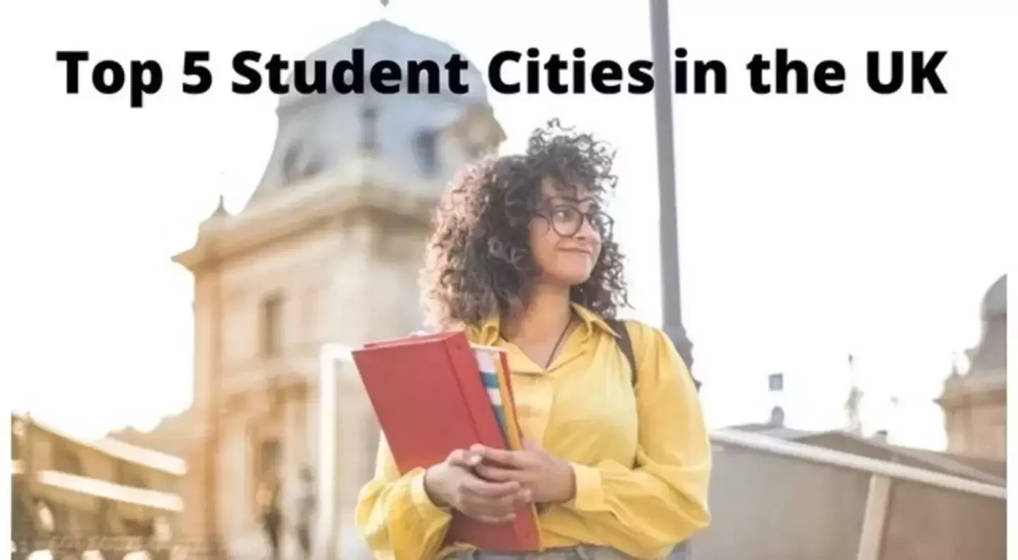 Top 5 Student Cities in the UK