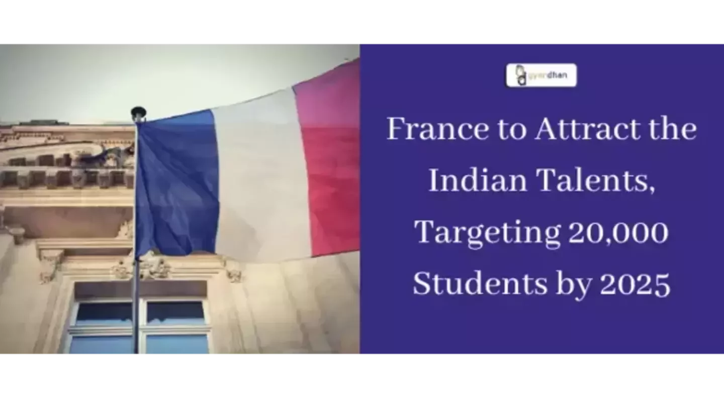 France to Attract Indian Talents, Targeting 20,000 Students by 2025