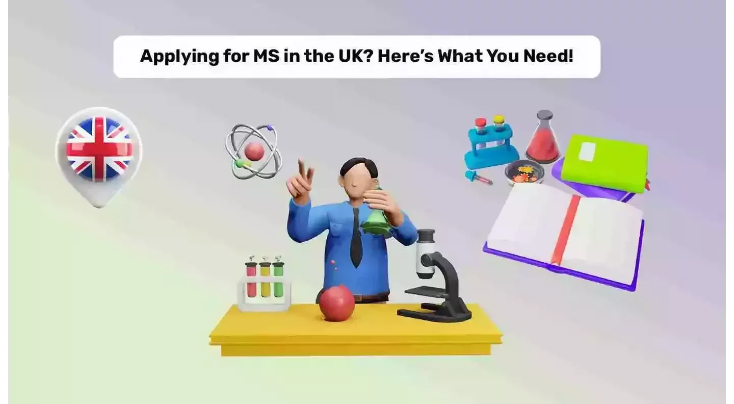 What All Do You Need To Apply For MS in UK?