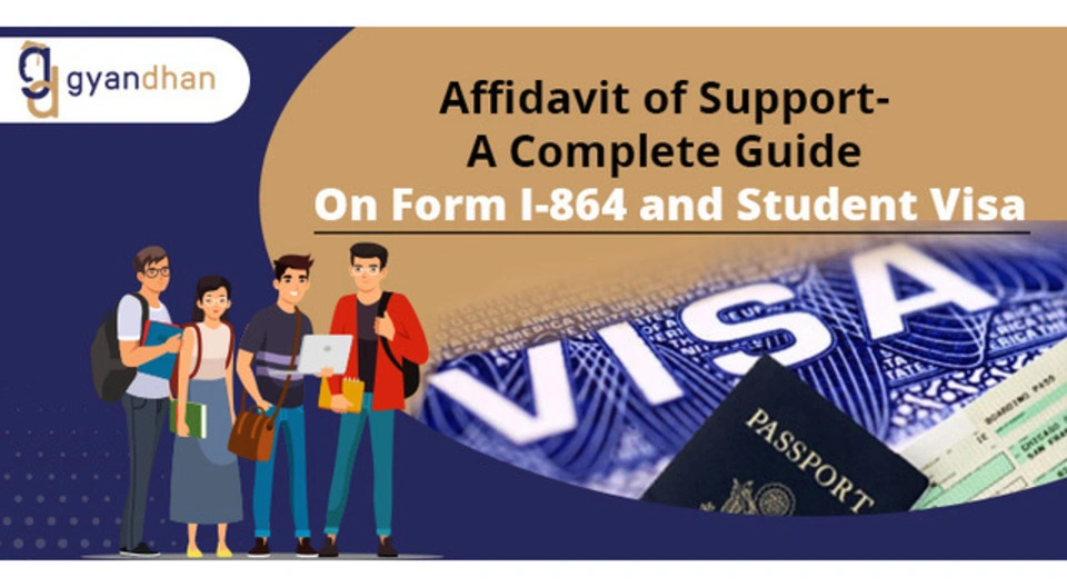 Affidavit of Support- A Complete Guide On Form I-864 and Student Visa
