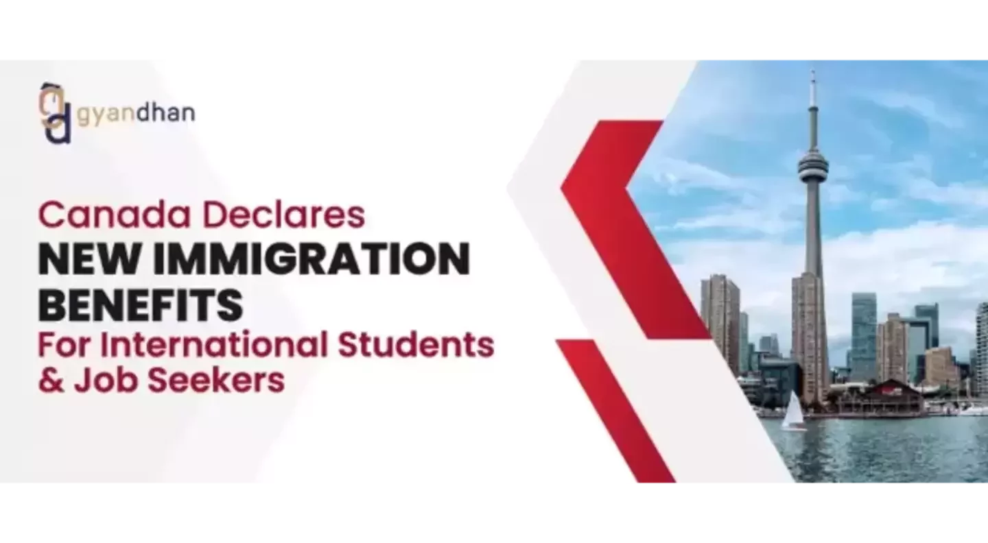 Canada Declares New Immigration Benefits for International Students and Job Seekers