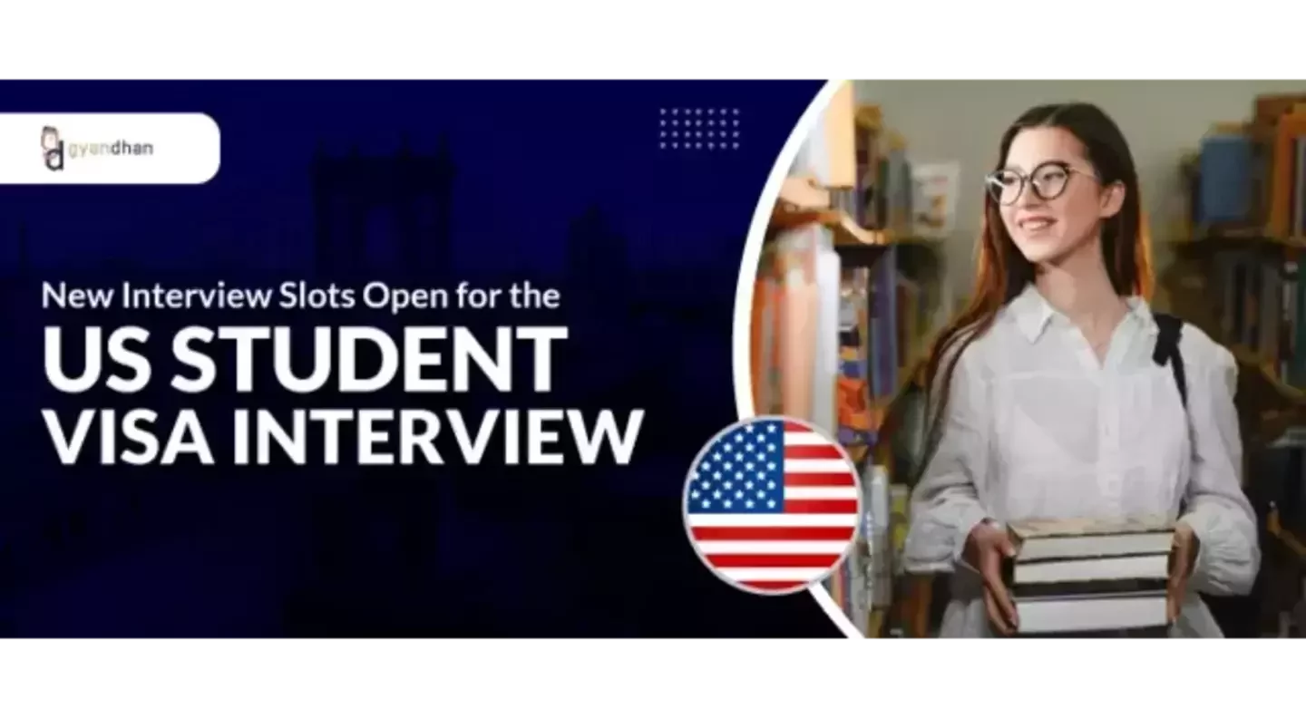 New Interview Slots Open for the US Student Visa Interview 