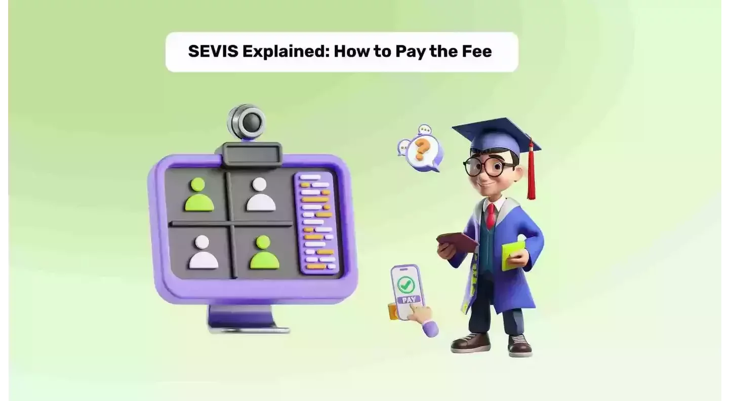 What is SEVIS & How to Pay SEVIS Fee?