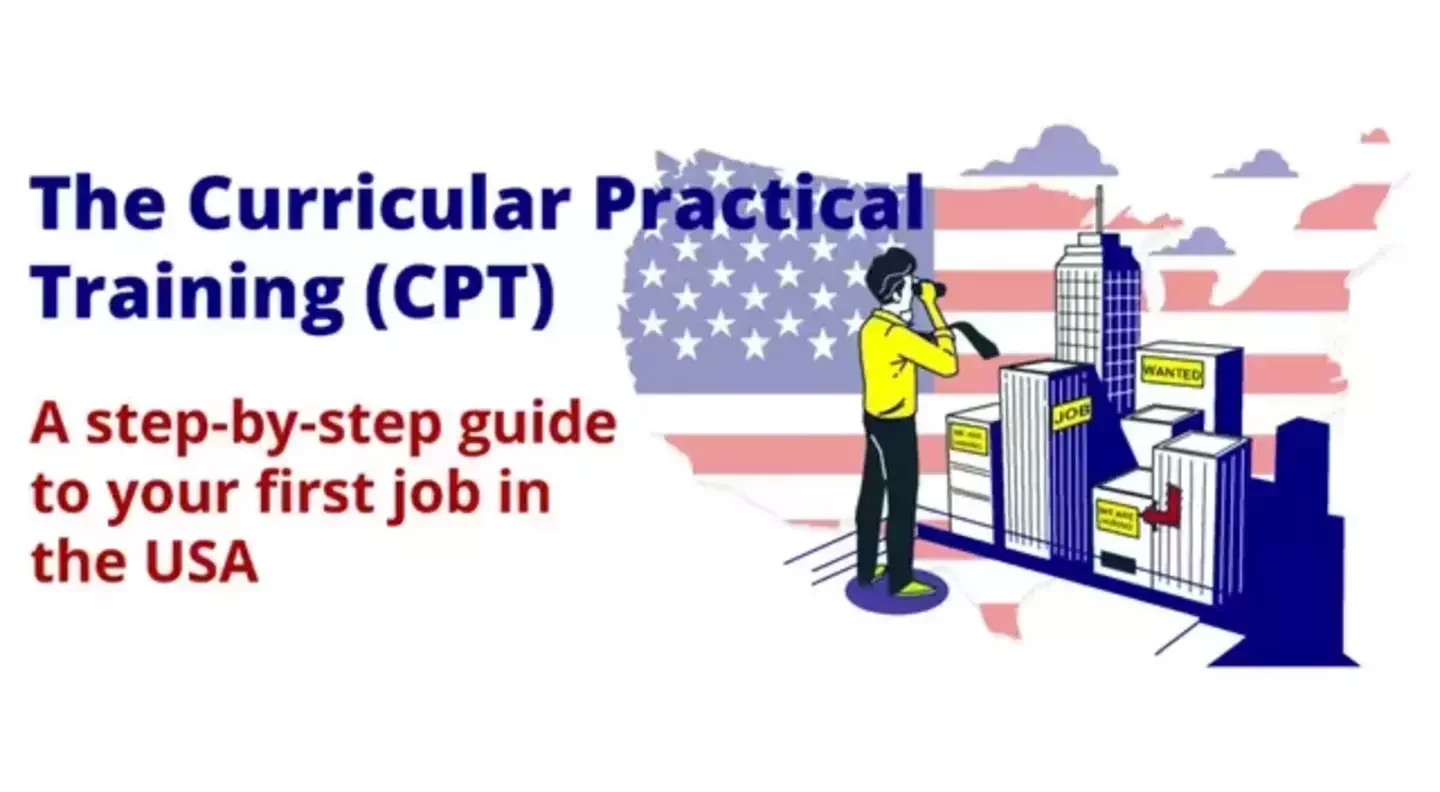 The Curricular Practical Training (CPT): A step-by-step guide to your first job in the USA