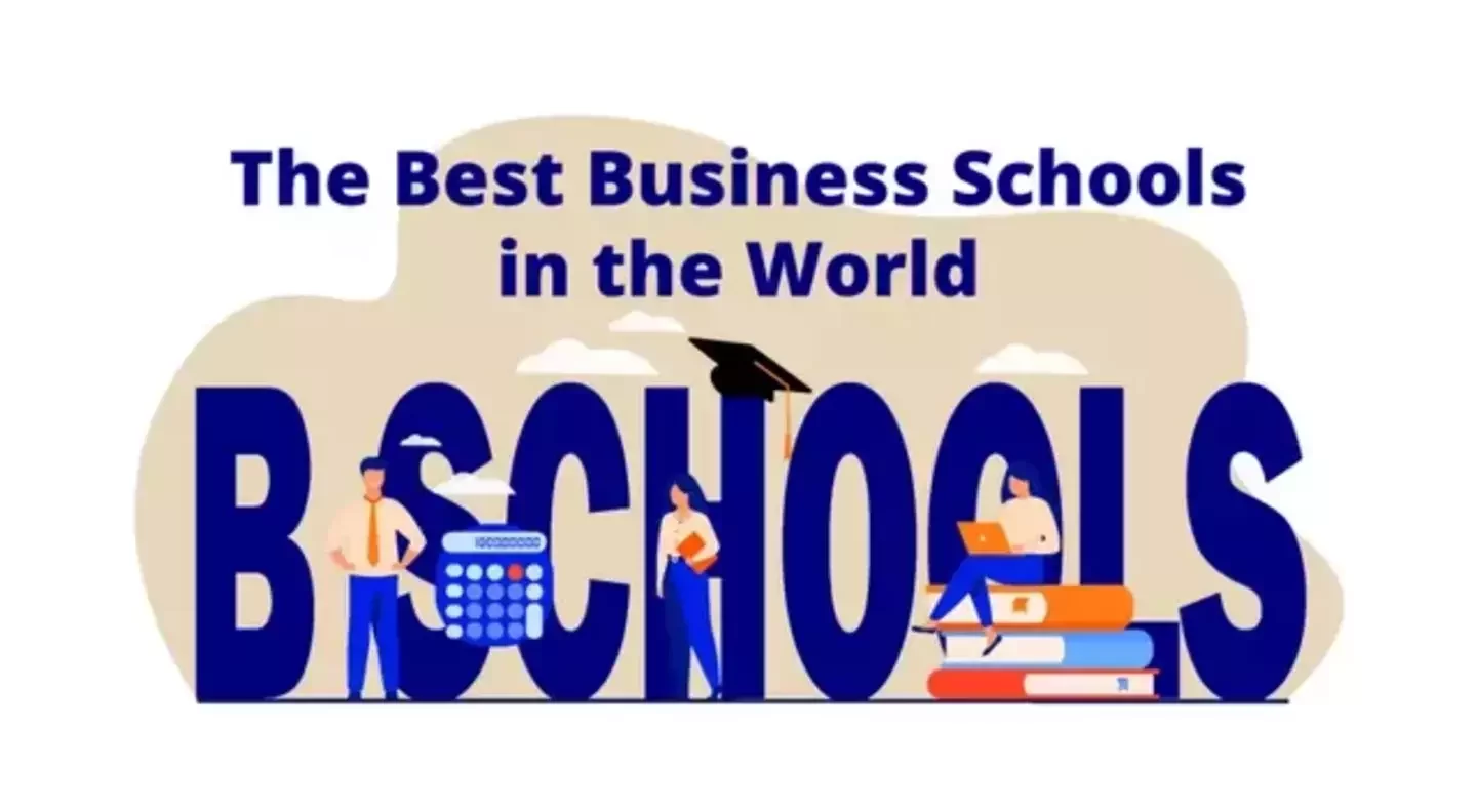 The Best Business Schools in the World