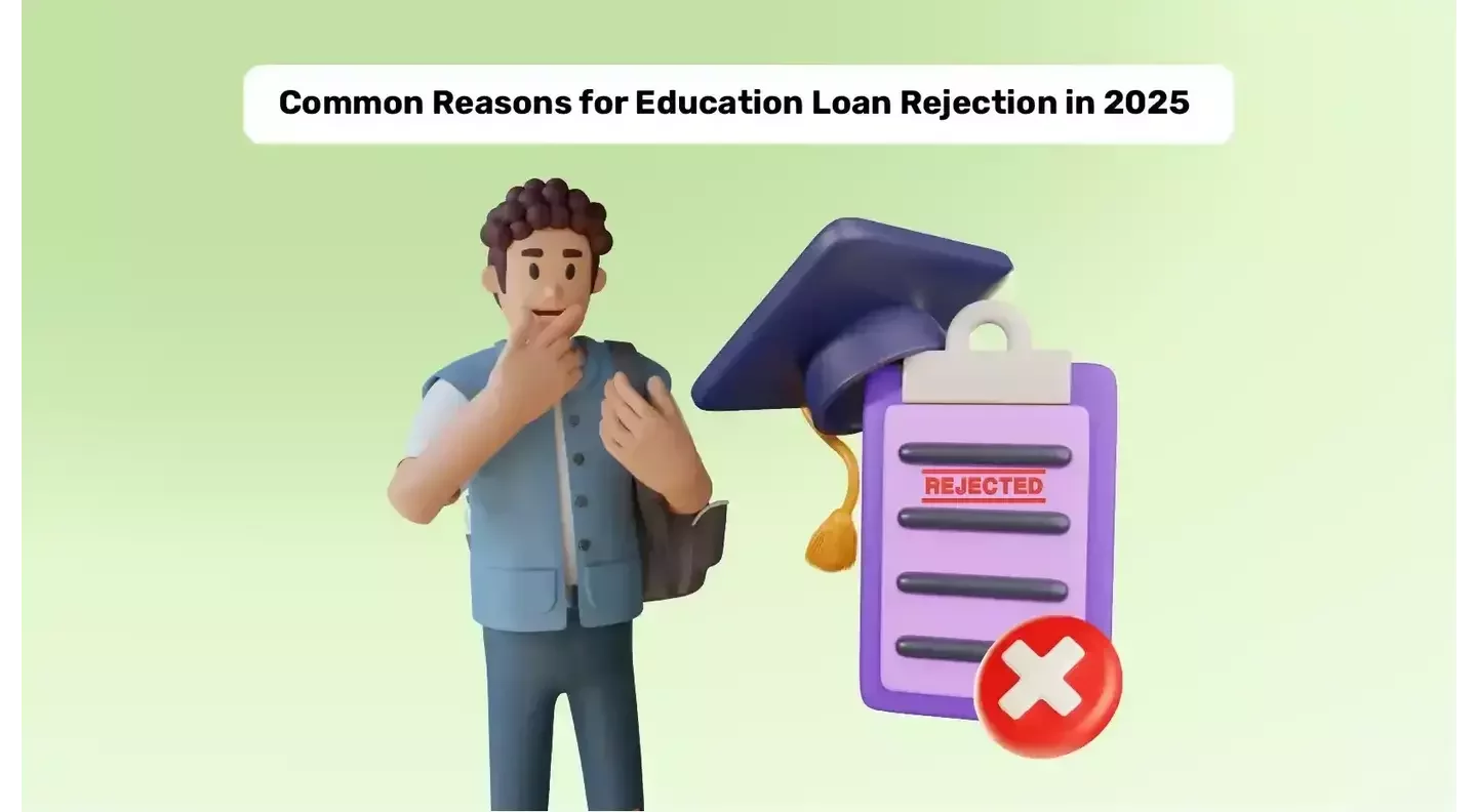 Top 5 Collateral Education Loan Rejection Reasons in 2025