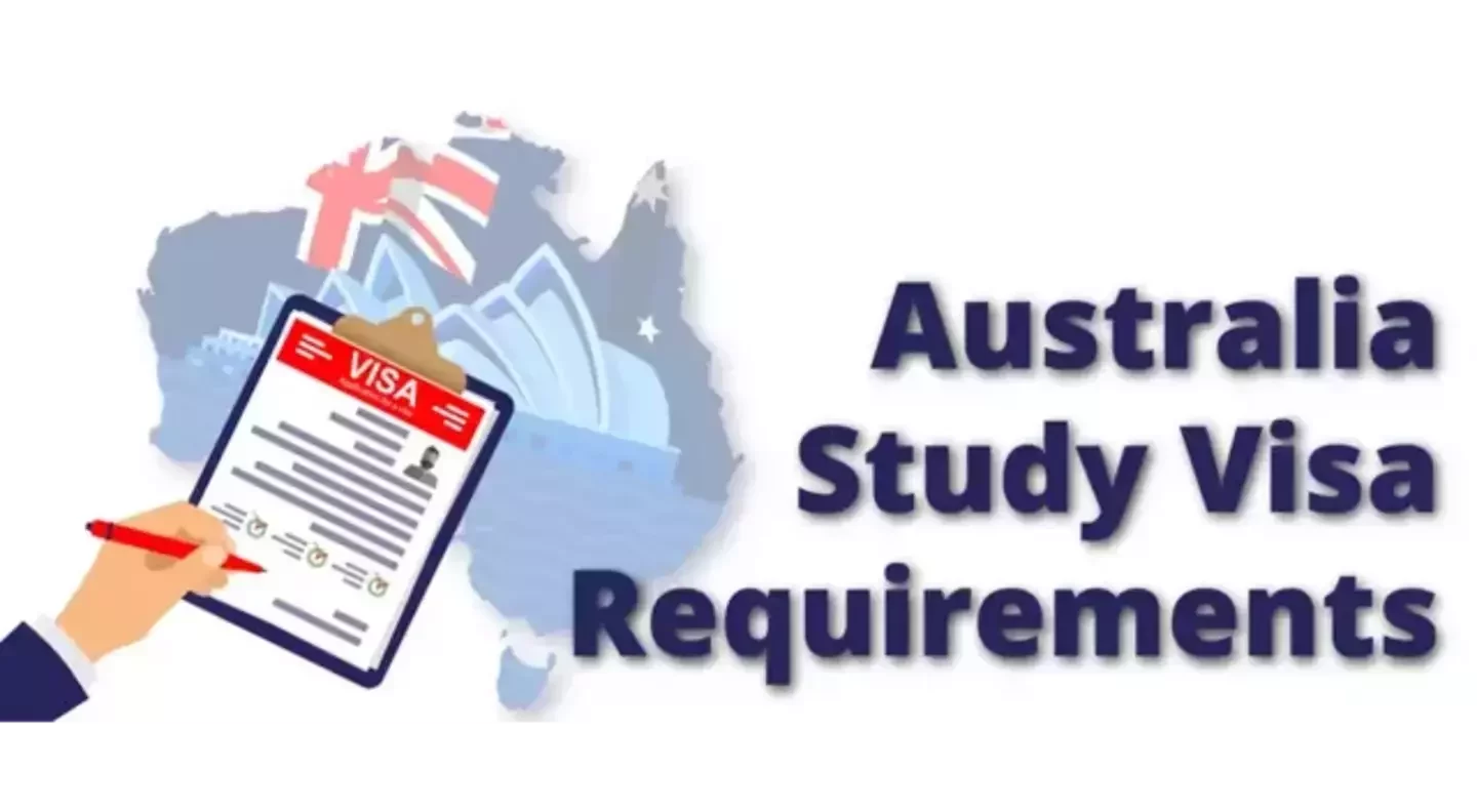 Australian Study Visa Requirements: A Detailed Guide