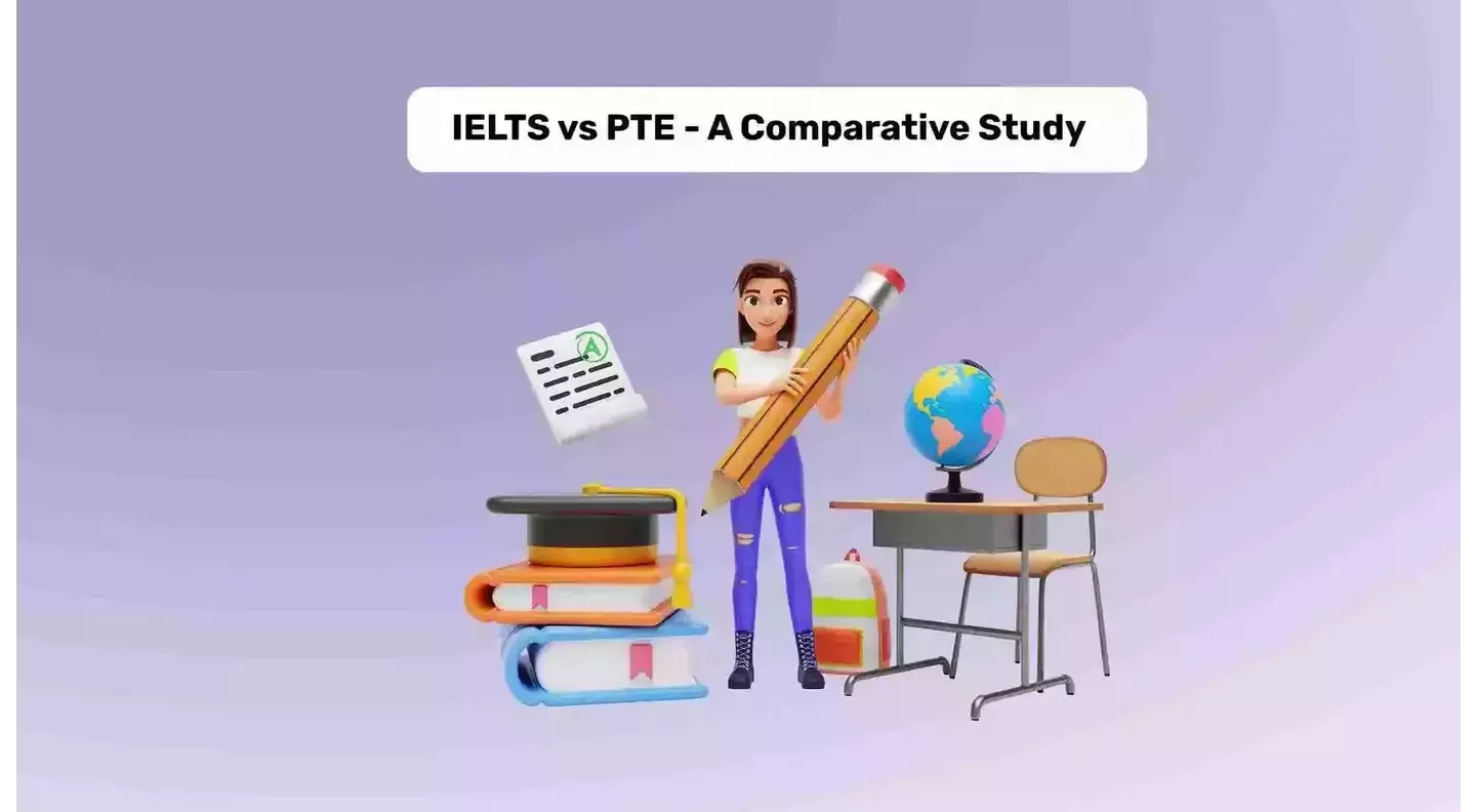 IELTS vs PTE: A Comparative Guide For International Students
