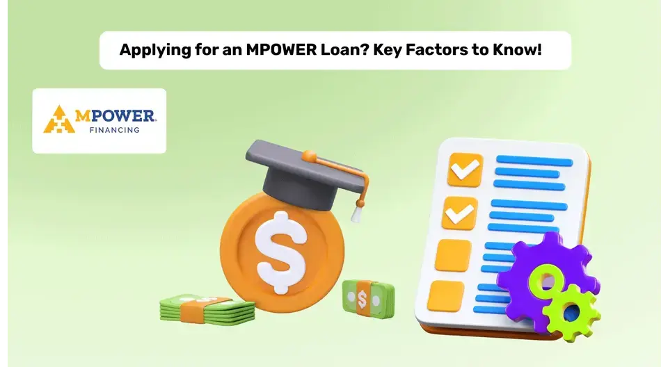 Factors to Consider When Applying for MPOWER Financing Education Loan