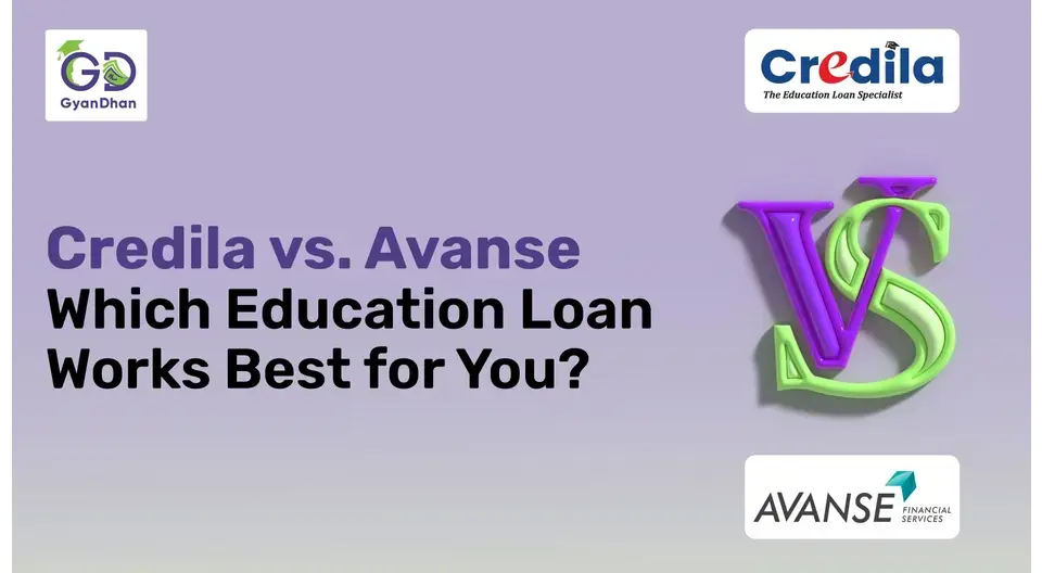 Credila vs. Avanse: Which is Better for Education Loans?