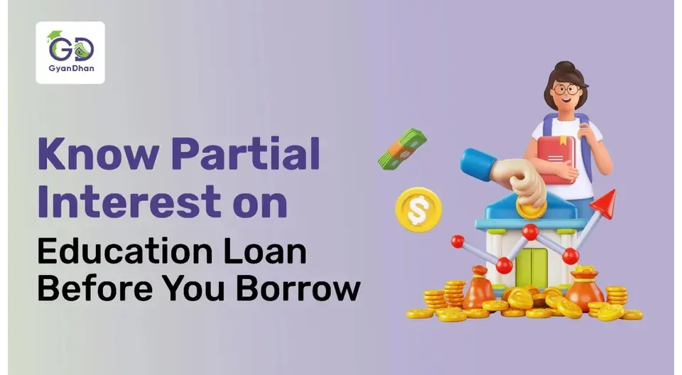 Understanding Partial Interest in Education Loan
