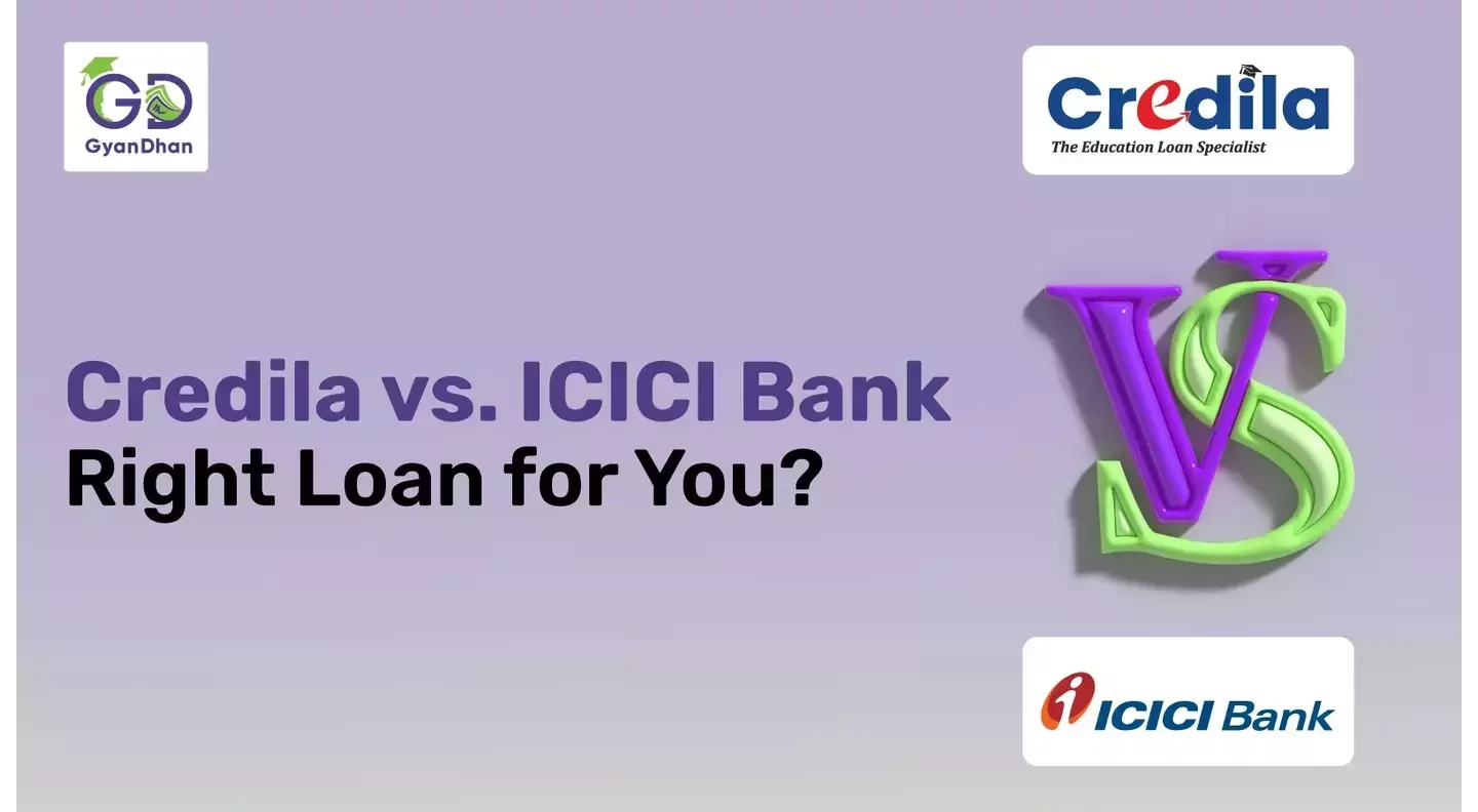Credila vs. ICICI Bank Education Loan: Which is the Right Choice for You?