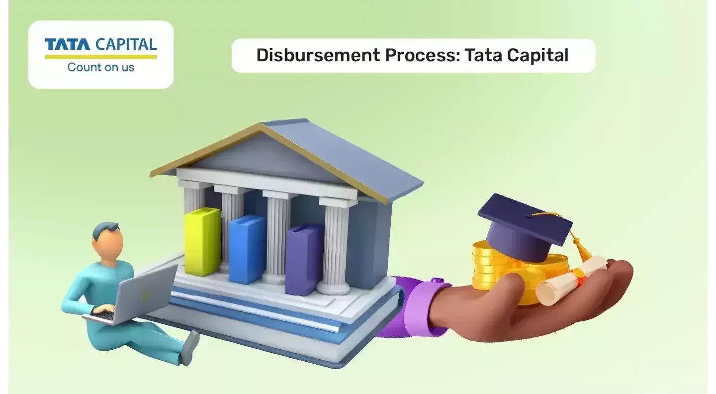 Tata Capital Education Loan Disbursement Process