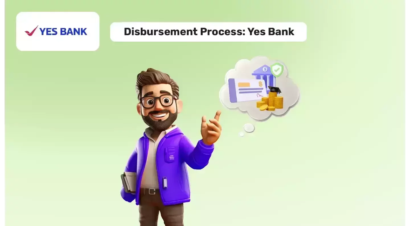 Yes Bank Education Loan Disbursement Process
