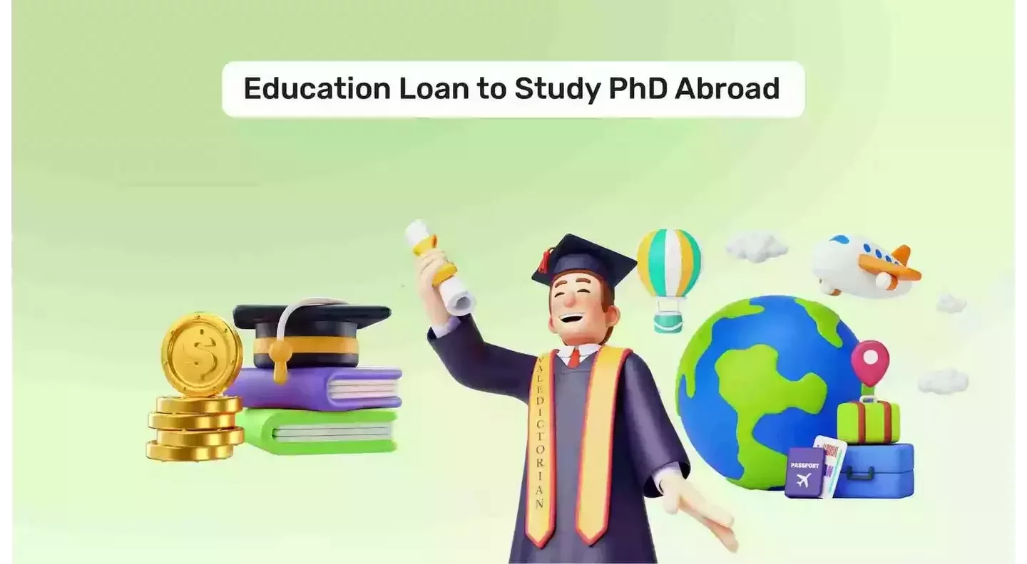 Ph.D. Education Loans to Study Abroad
