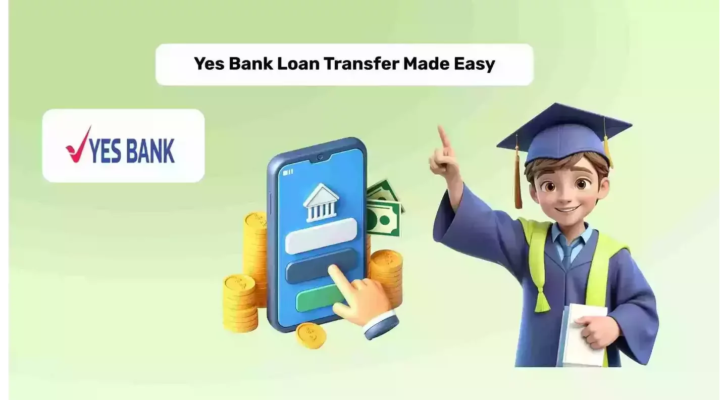 What is the Yes Bank Education Loan Transfer Process?