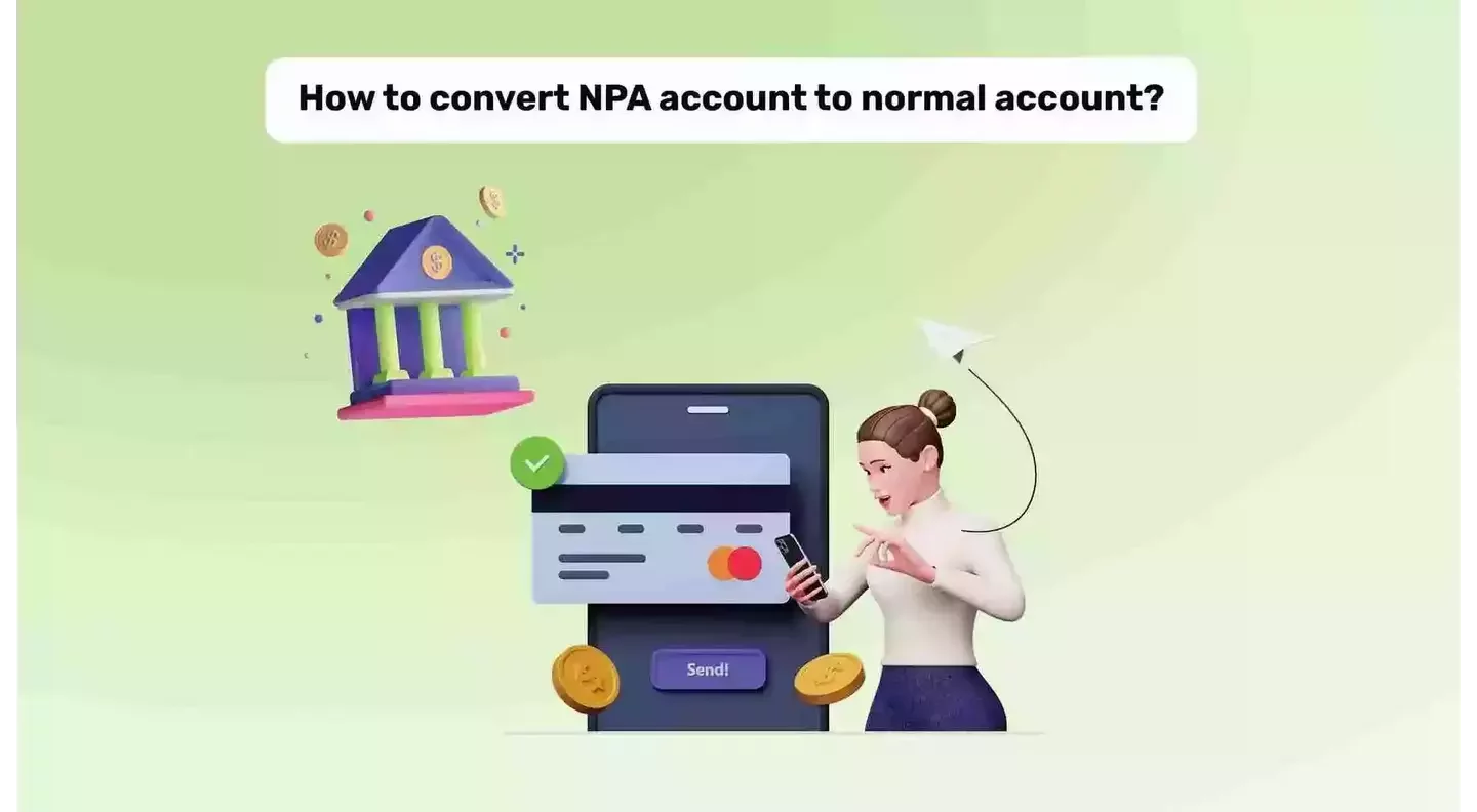 Converting an NPA Account to a Normal Account in Education Loans