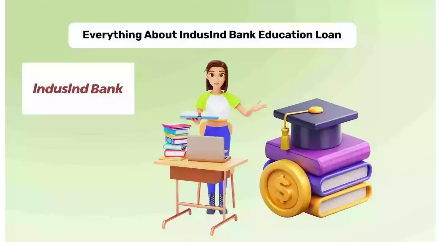 IndusInd Bank Education Loan for India and Abroad