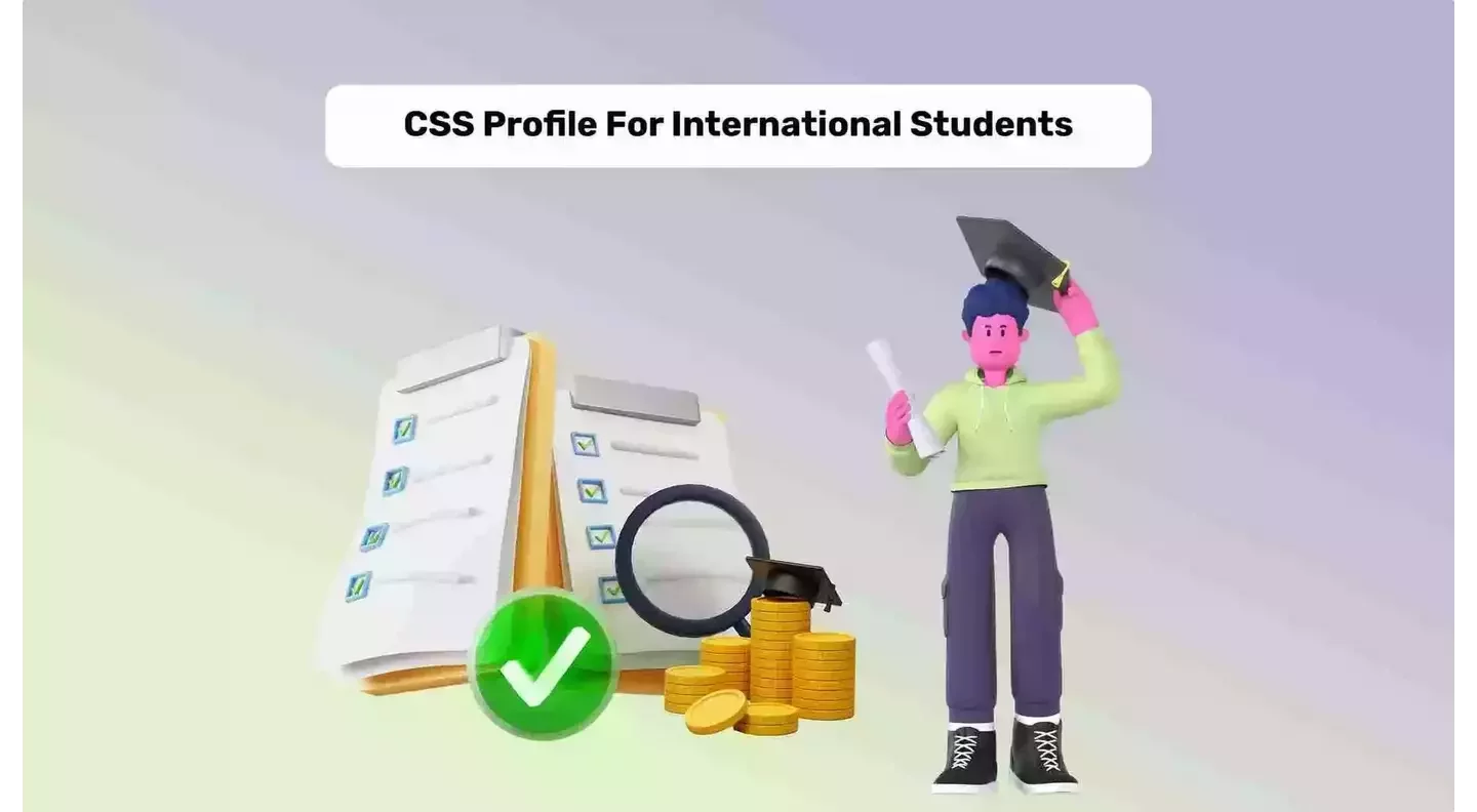 Understanding the CSS Profile for International Students