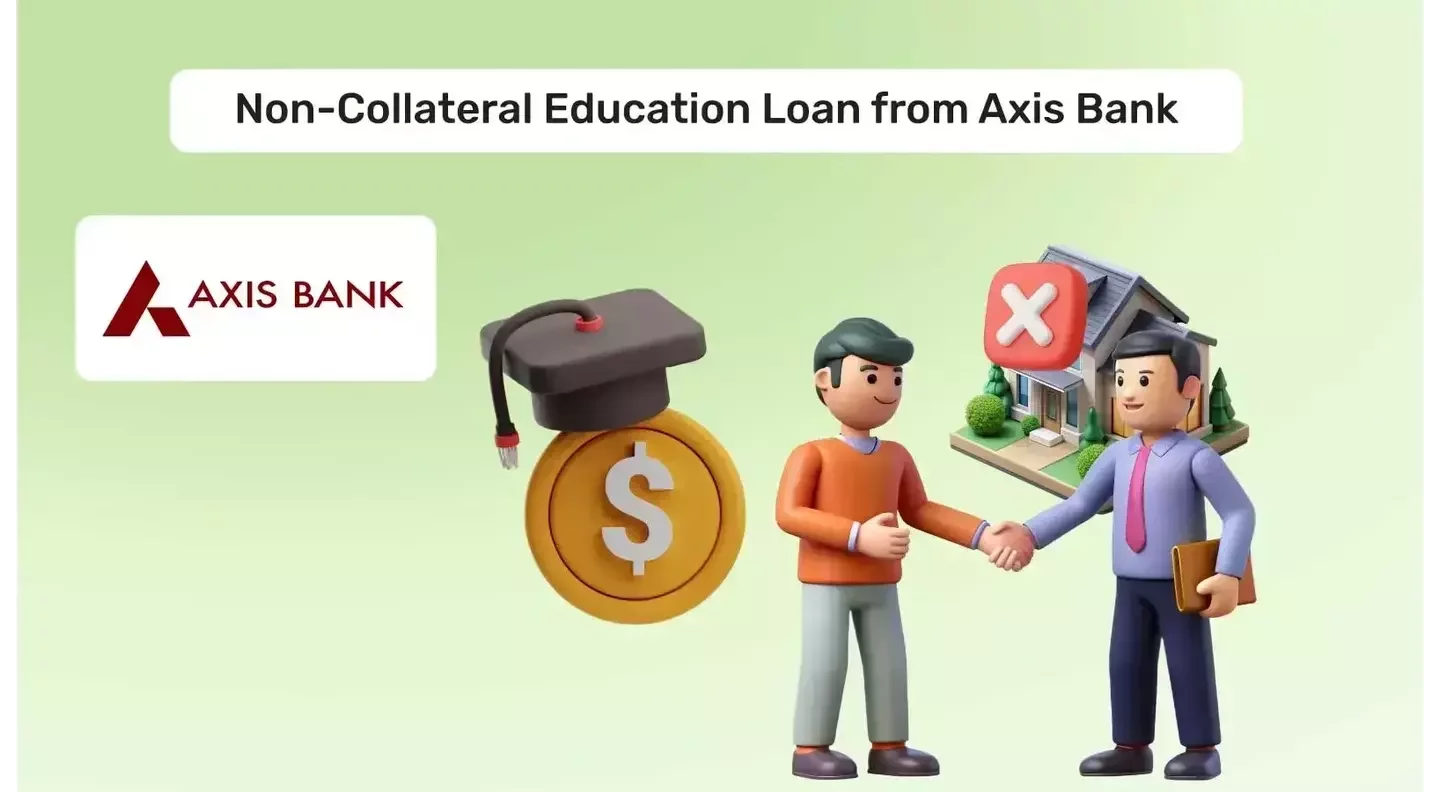 Axis Bank Education Loan Without Collateral