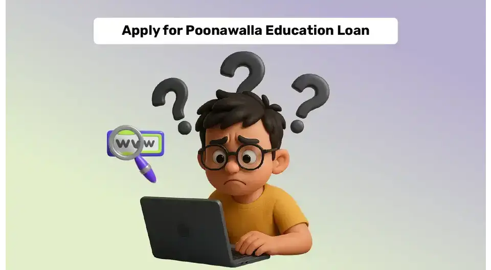 Poonawalla Fincorp Education Loan Application Process