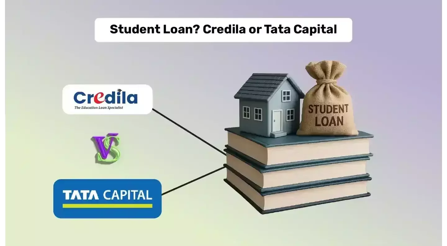 Credila vs Tata Capital Education Loan Comparison for Students