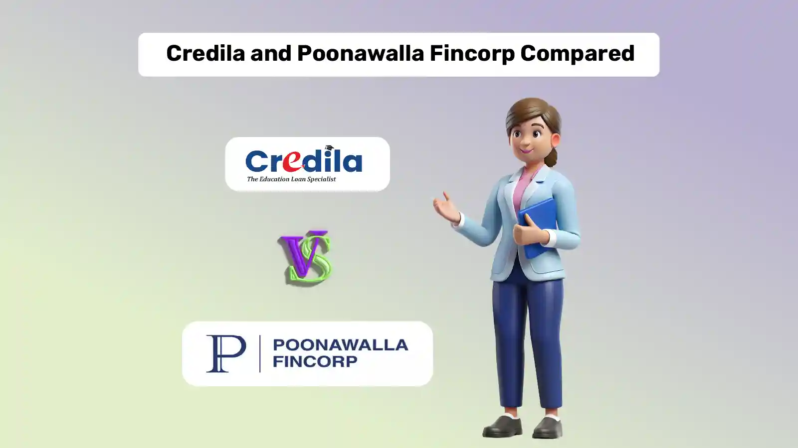Credila vs Poonawalla Fincorp Student Loan Comparison