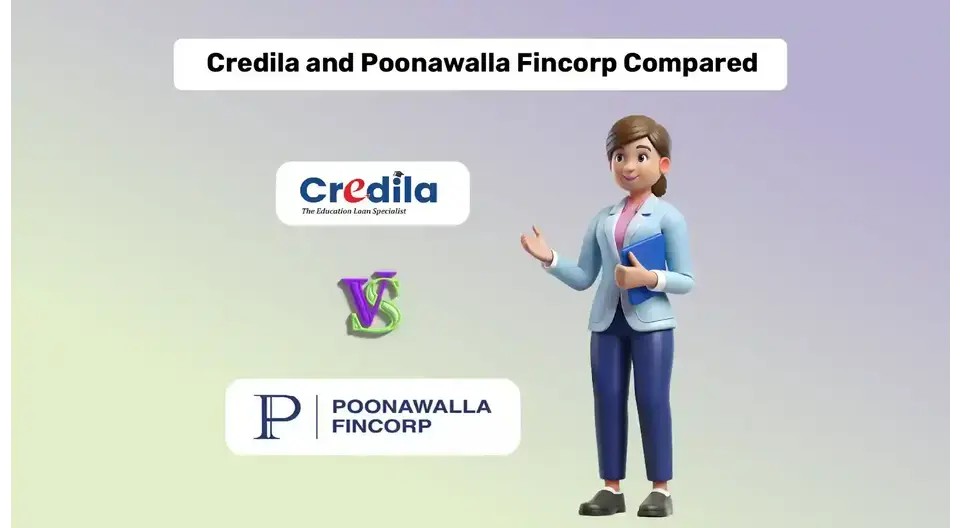 Credila vs Poonawalla Fincorp Student Loan Comparison