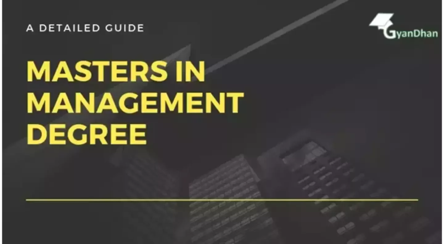 A Detailed Guide To The Masters in Management Degree