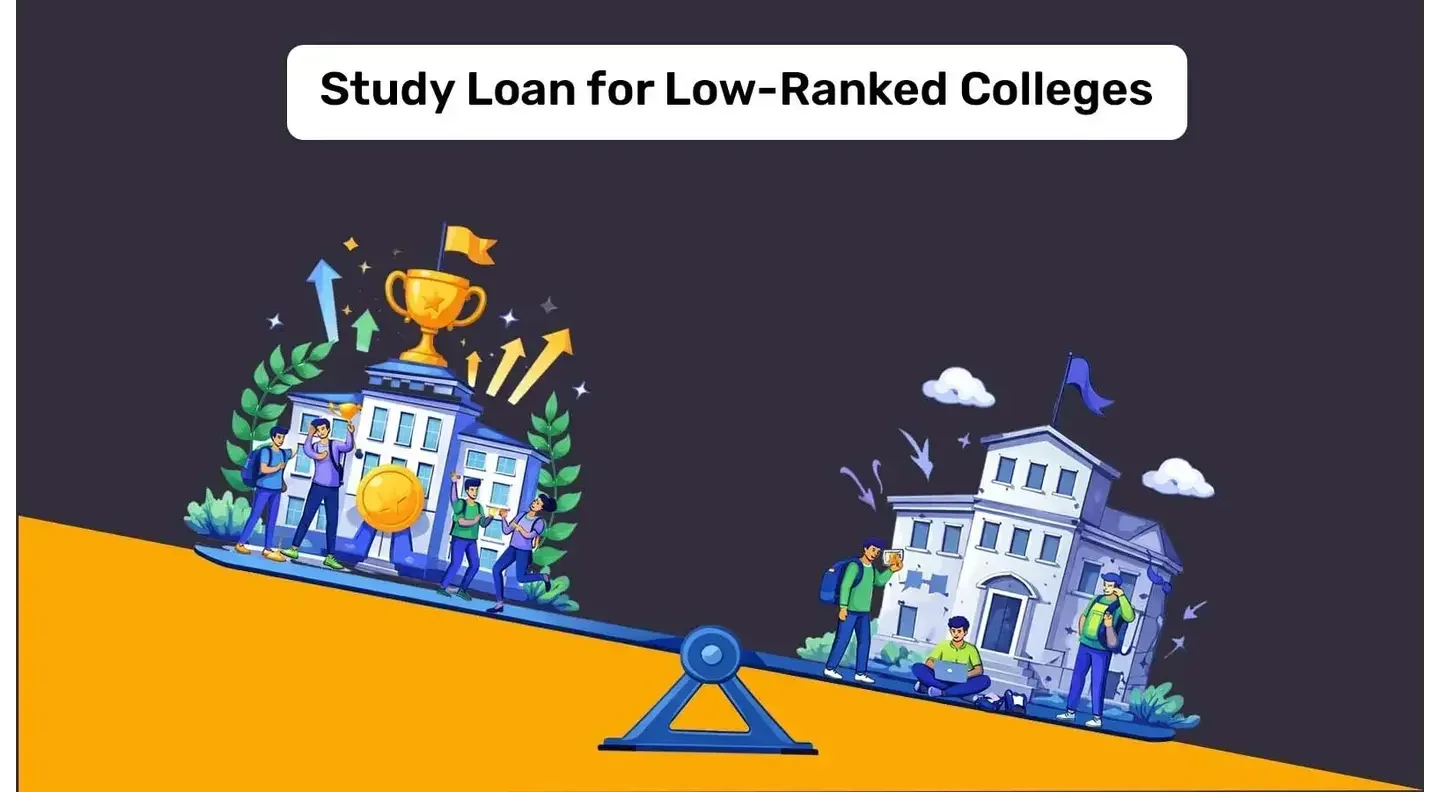 How to Get an Education Loan If Your Admission Is From a Low-Ranked College?