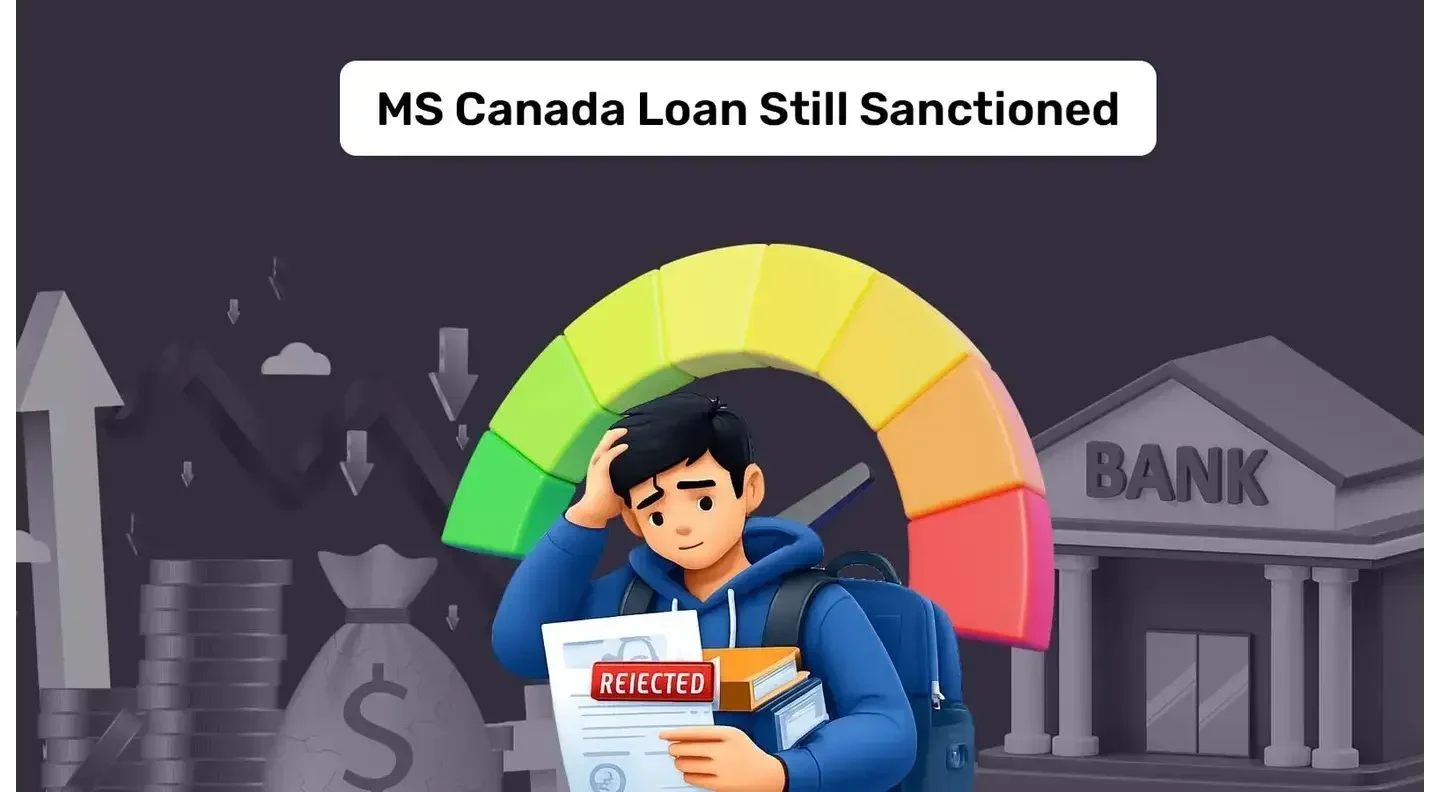Overcoming the CIBIL Hurdle: How a Student with a Low Credit Score Still Got a Loan for an MS in Canada