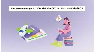 Can a B-2 Tourist Visa be Changed To An F-1 Student Visa?