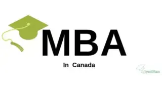 MBA in Canada & What it Takes: Top Universities, Eligibility, Cost and Scholarships