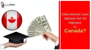 Educational Loan Options for UG Diploma in Canada